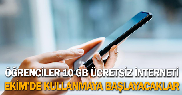 Öğrenciler 10 GB Ücretsiz interneti ekimde kullanmaya başlayacak