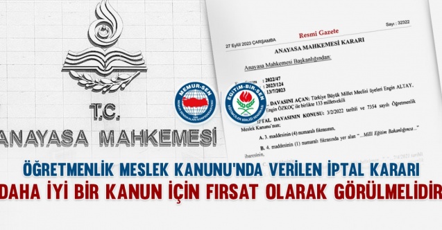 Öğretmenlik Meslek Kanunu iptal kararı ne anlama geliyor?  Eğitim-Bir-Sen, AYM kararını değerlendirdi!