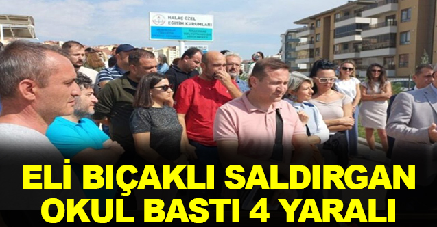 4 öğretmeni yaraladılar