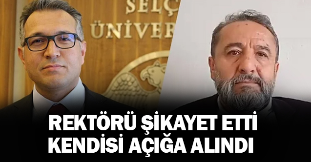 Rektörü YÖK’e şikâyet etti, kendisi açığa alındı