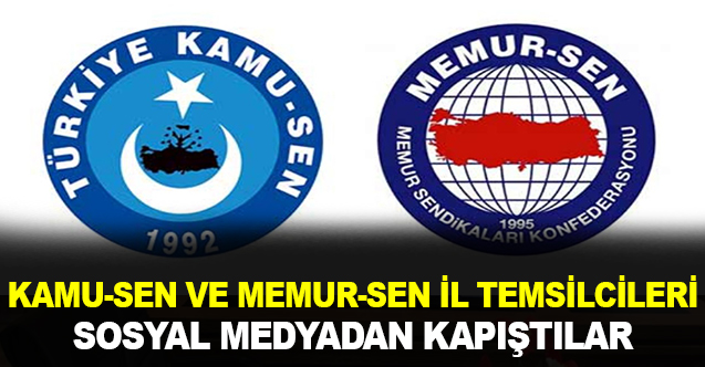 Kamu-Sen ile Memur-Sen İl Temsilcisi sosyal medyadan kapıştı