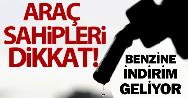 Benzin fiyatlarında dev indirim geldi