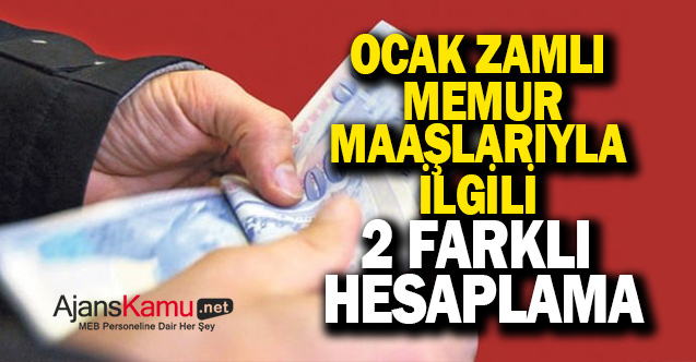 2024 Ocak Zamlı Memur Maaşları Ne Kadar Olacak? İşte 2 Farklı Hesaplama
