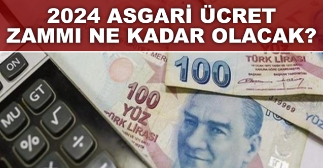 2024 asgari ücret zammı ne kadar olacak?
