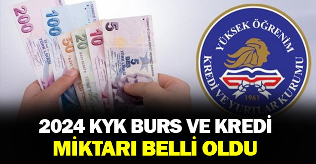2024 KYK kredi ve burs miktarları belli oldu