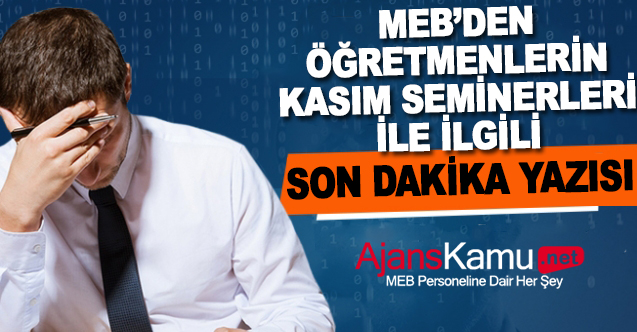 MEB'den Kasım seminer çalışmaları ile ilgili son dakika resmi yazısı