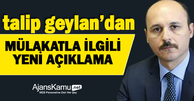 Türk Eğitim Sen Başkanı Talip Geylan’dan yeni mülakat açıklaması!