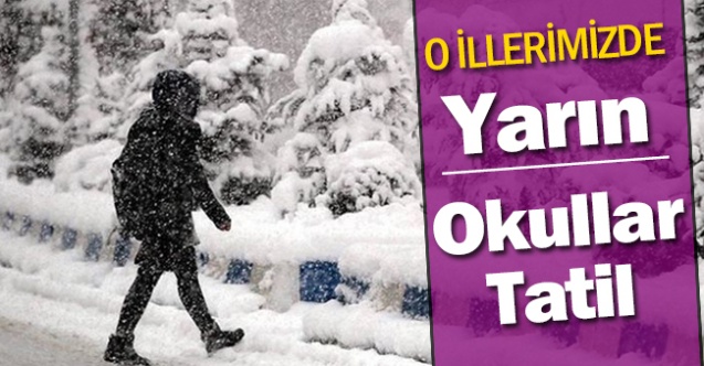 21 Kasım Okulların Tatil Edildiği İl ve İlçeler
