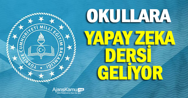 Okullara Yapay Zeka dersi geliyor!