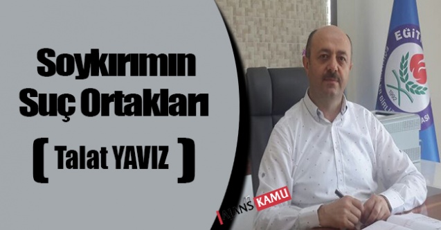 SOYKIRIMIN SUÇ ORTAKLARI