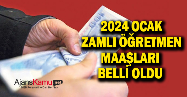 Yüzde 45 Zam Oranına Göre 2024 Ocak Öğretmen Maaşları (Kademe ve Derecesine Göre)