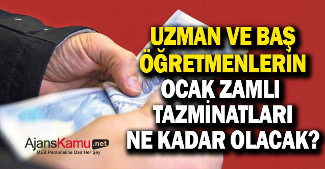 Ocak 2024 uzman öğretmen ve Başöğretmenlik tazminatları belli oldu