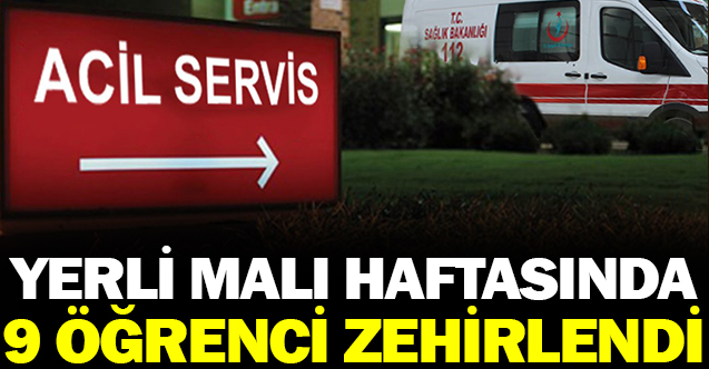 Yerli Malı Haftası etkinliğinde 9 öğrenci zehirlendi