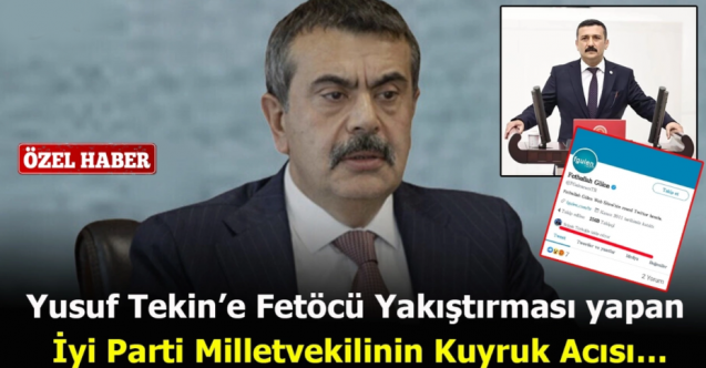 Yusuf Tekin’e Fetöcü Yakıştırması yapan İyi Parti Milletvekili İle İlgili Çarpıcı Detaylar…