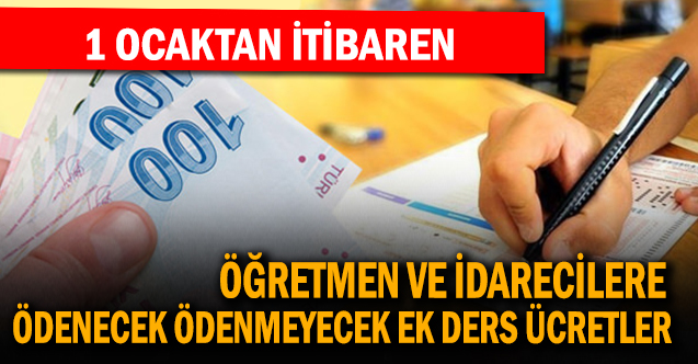 1 Ocak 2024 Sonrasında Öğretmenlere ve Okul Müdürlerine Ödenecek/Ödenmeyecek Ek Ders Ücretleri