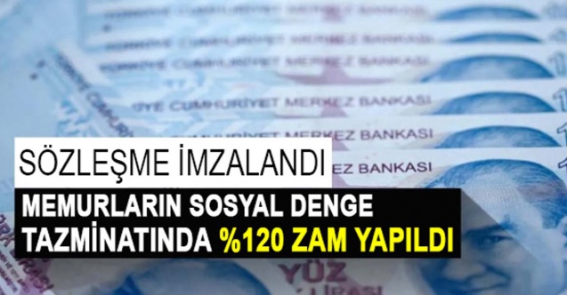 Memurların sosyal denge tazminatına Yüzde 120 Zam!