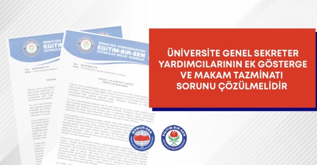 Üniversitelerde ek gösterge ve makam tazminatı sorunu çözülmelidir