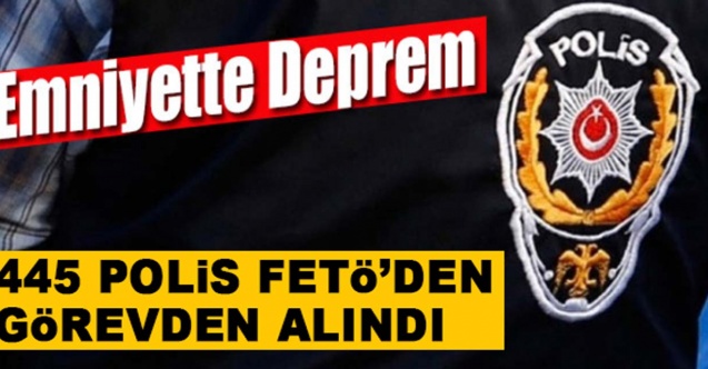 Aktif Görevdeki 455 Fetöcü Polis Görevden Alındı