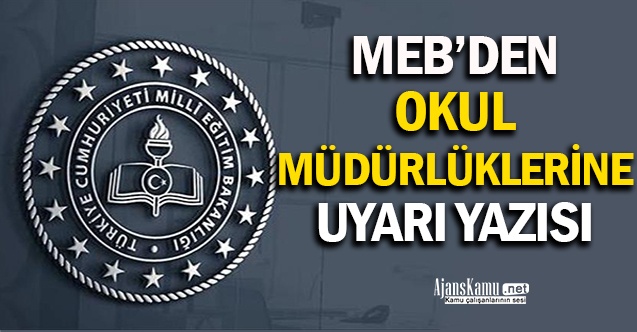 MEB'den Okul Müdürlüklerine Önemli Uyarı