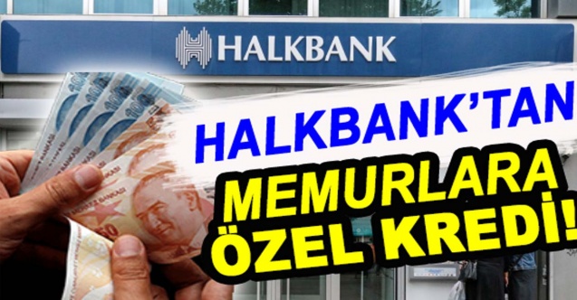 Halkbanktan, öğretmen ve memurlara özel kredi