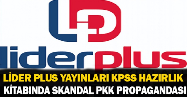 Lider Plus Yayınlarının Üniversiteye Hazırlık Kitabında Skandal PKK Sorusu