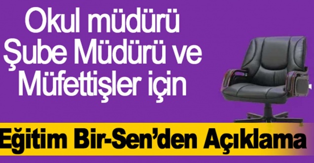 Okul müdürleri, şube müdürleri ve müfettişler için gerekli adımlar atılmalı