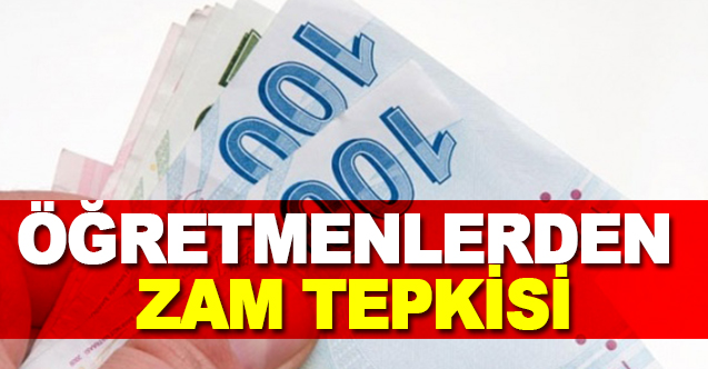 Öğretmenlerden Zam Tepkisi