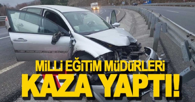 Milli eğitim müdürleri feci şekilde kaza yaptı