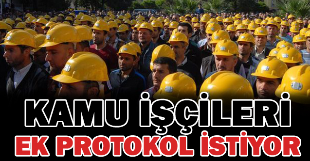 Kami İşçileri Ek Protokol İstiyor