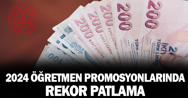 2024 Yılı Öğretmen Promosyonlarında Patlama!