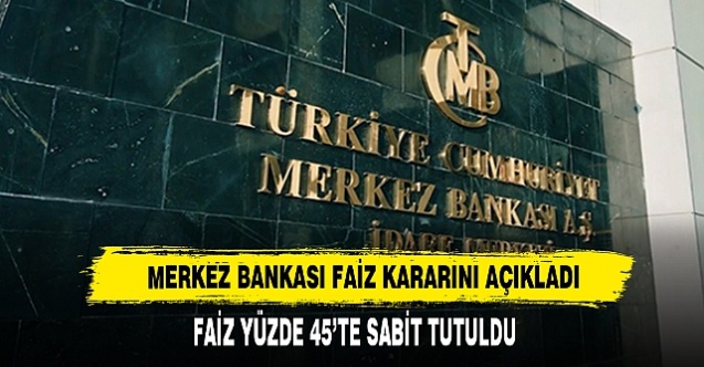 Merkez Bankası Merakla Beklenen Faiz Kararını Açıkladı