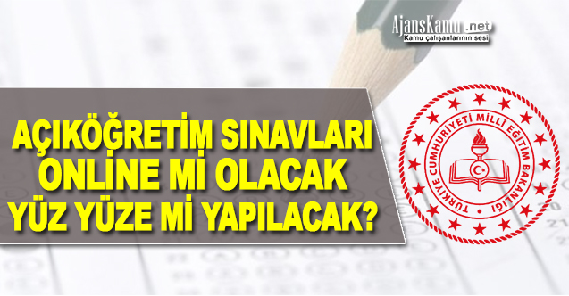 Sınavlar Online mı Yoksa Yüz Yüze mi?