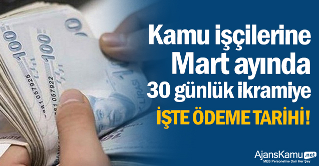 Kamu işçileri Mart ayında 30 günlük ikramiye alacak.. İşte tarih!