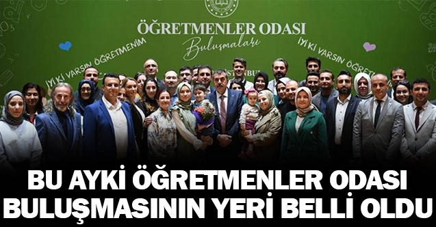 Bu ayki Öğretmenler Odası Buluşmaları adresi belli oldu