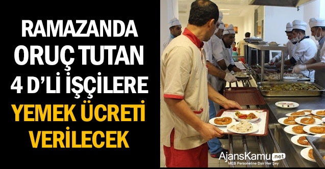 Ramazan'da oruç tutan işçiler yemek yardımı alacak, başvuru ve dilekçe için tıklayınız