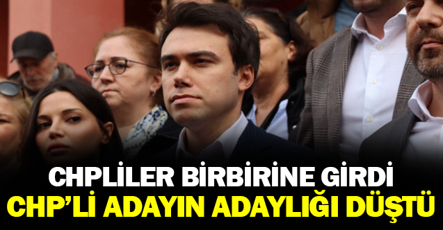 Birbirlerine Girdiler: CHP'li üye itiraz etti CHP'li adayın adaylığı düştü