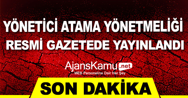 Yönetici Atama Yönetmeliğinde Değişiklik Resmi Gazetede