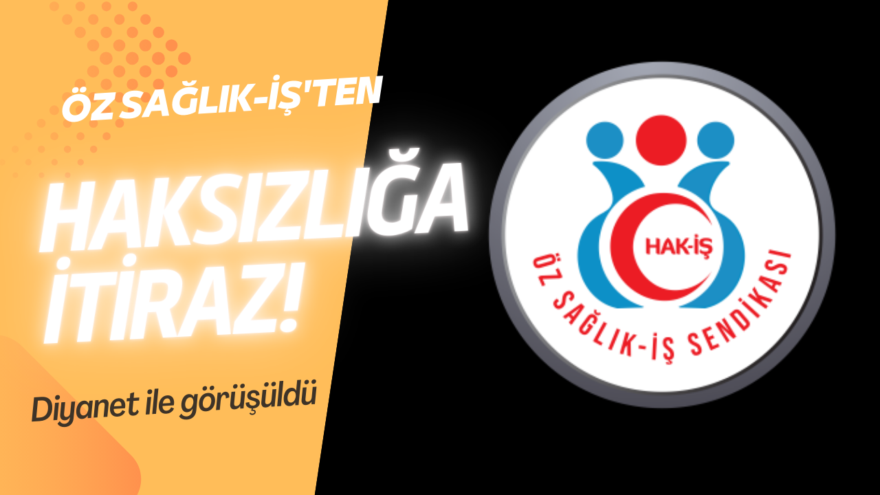 Öz Sağlık-İş 696 KHK'lılara yapılan haksızlığa itiraz etti!