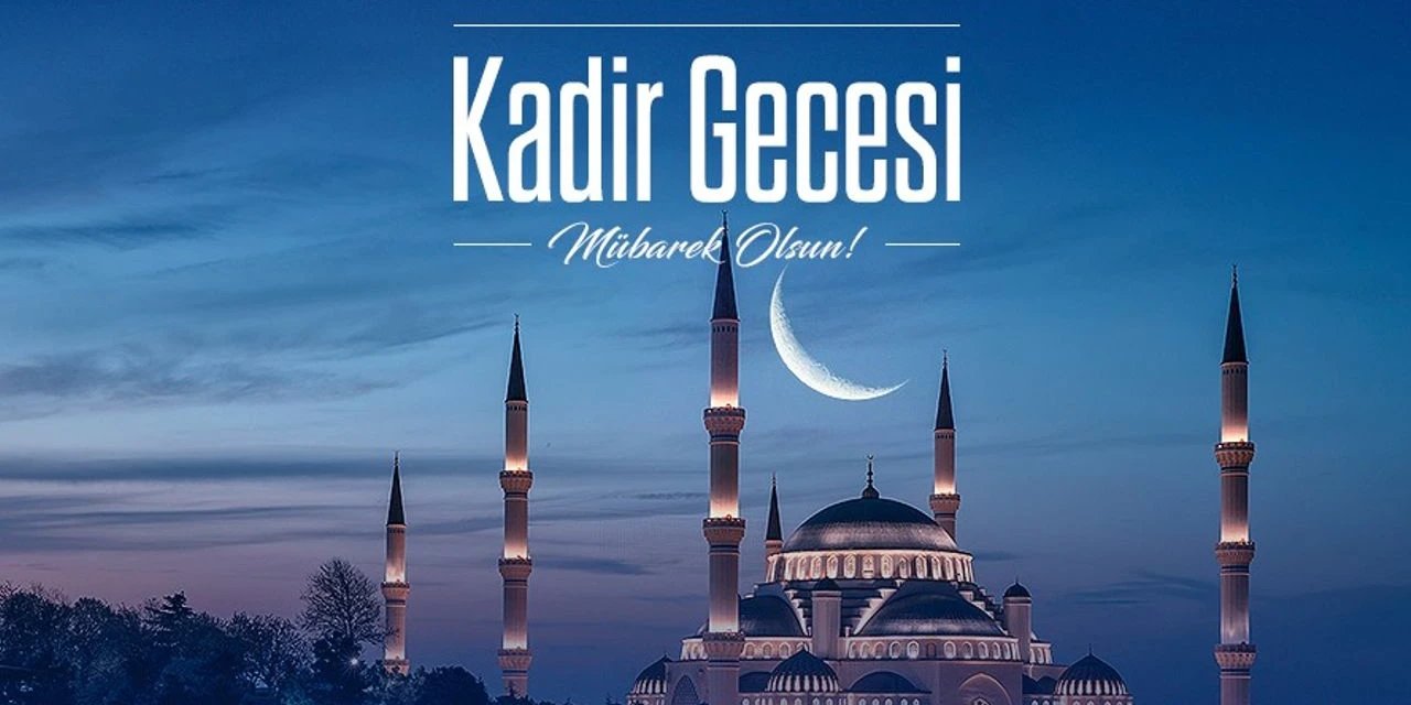 Kadir Gecesi ne zaman? Diyanet İşleri Başkanlığı açıkladı