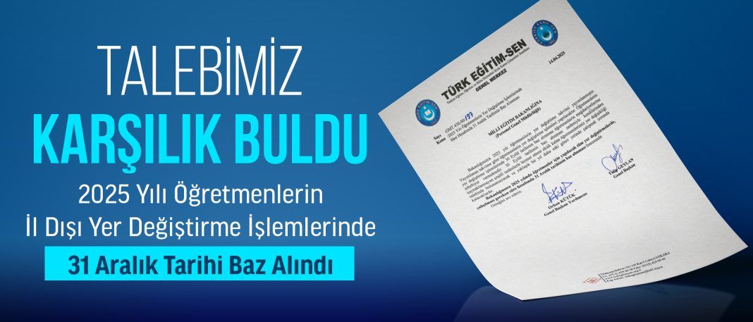 2025 yılı öğretmenlerin yer değiştirmelerinde 31 aralık tarihi baz alındı