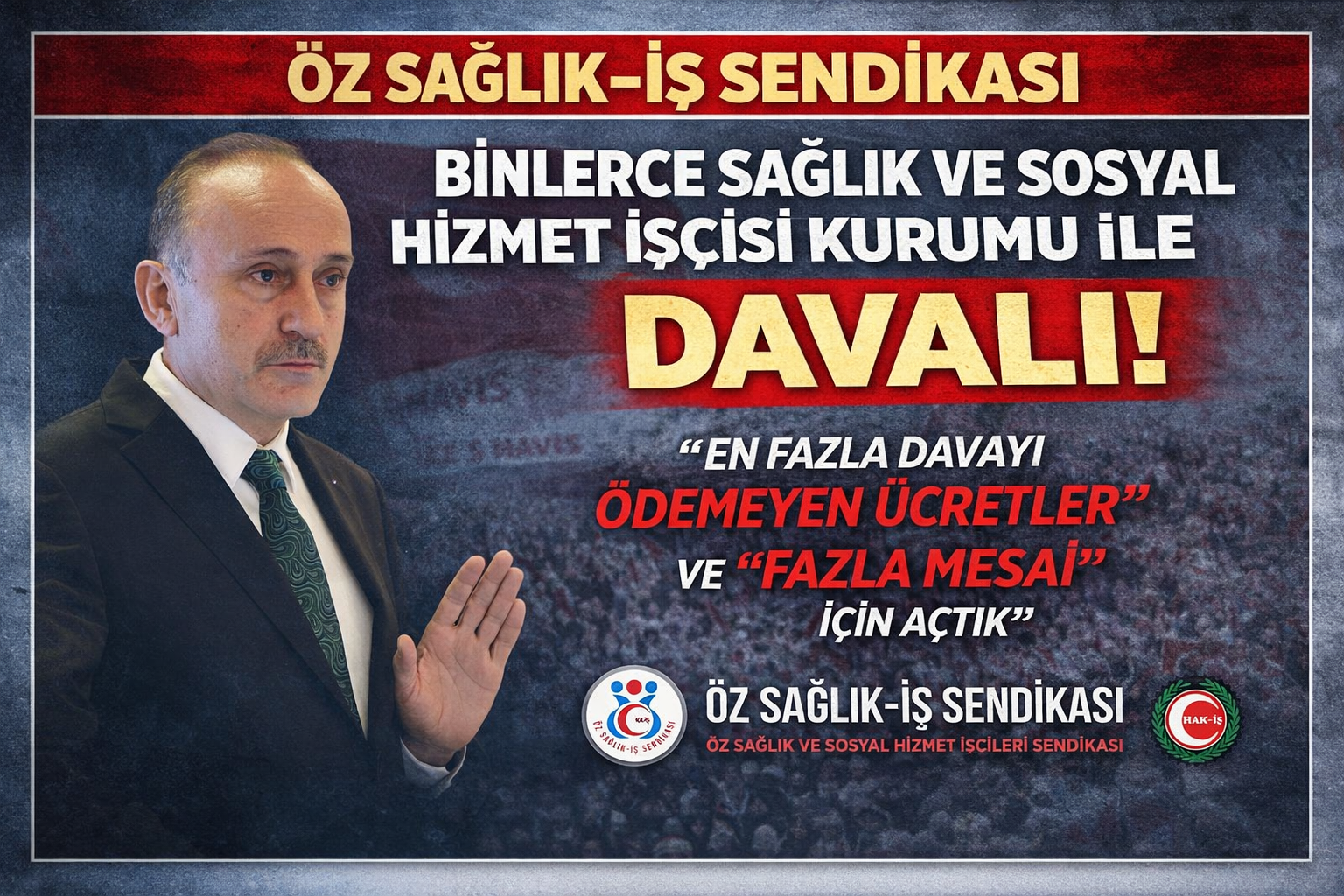 Binlerce Sağlık ve Sosyal Hizmet İşçisi Kurumlarla Davalık