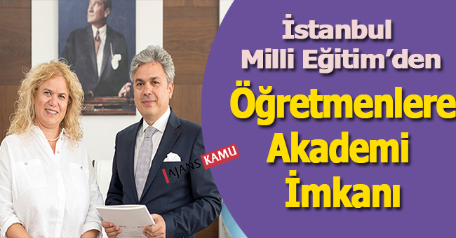 İstanbul MEM'den Öğretmenlere Akademi Fırsatı