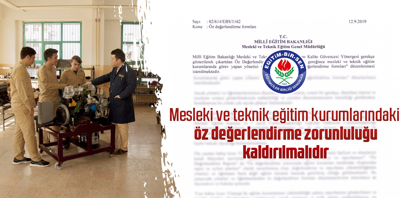 Mesleki ve teknik eğitim kurumlarındaki öz değerlendirme zorunluluğu kaldırılmalıdır