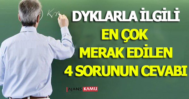 DYK'larda En Çok Merak Edilen 4 Konu Hakkında Açıklama