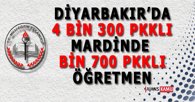 Diyarbakır'da 4 bin 300 Mardin'de Bin 700 Öğretmen Açığa Alındı