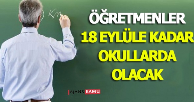 MEB: ''Öğretmenler 18 Eylül'e Kadar Okulda Olacak''