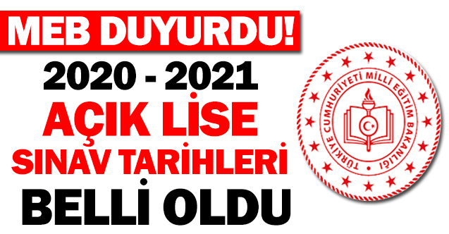 2020 - 2021 Eğitim Öğretim Yılı Açık Öğretim Lisesi İş Takvimi - Açık Lise sınav tarihleri