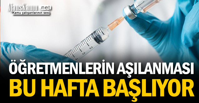 Yüz Yüze Eğitime Başlayan Öğretmenlerin Aşılanması Bu Hafta Başlıyor