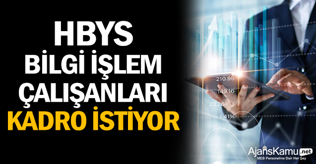 HBYS/Bilgi İşlem Çalışanları Kadro İstiyor