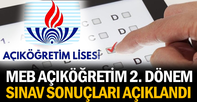 MEB Açıköğretim 2. dönem sınav sonuçları açıklandı